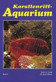 Das Korallenriff Aquarium Band 5